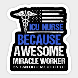 Awesome Icu Nurse Funny Job Title Distressed Flag Sticker